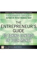 The Entrepreneur's Guide to Taking Control of Your Money