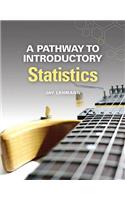 A Pathway to Introductory Statistics Plus New Mylab Math with Pearson Etext -- Access Card Package: (Pathways Model for Math)
