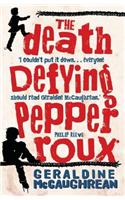 The Death Defying Pepper Roux