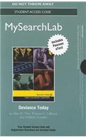 MySearchLab with Pearson Etext - Standalone Access Card - for Deviance Today