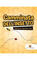 Camminata Dell'Insetto: Labirinti Per Bambini 5 Anni