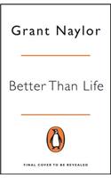 Better Than Life: A Red Dwarf Novel