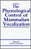 The Physiological Control of Mammalian Vocalization