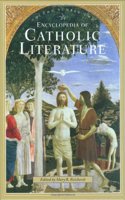 Encyclopedia Of Catholic Literature