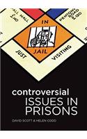 Controversial Issues in Prisons