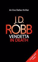 Vendetta in Death: An Eve Dallas thriller (Book 49)(In Death)