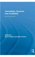 Journalists, Sources, and Credibility
