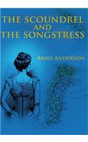 The Scoundrel and The Songstress