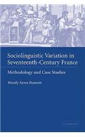 Sociolinguistic Variation in Seventeenth-Century France