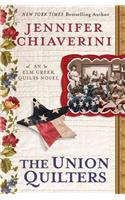 The Union Quilters: (Elm Creek Quilts Novels (Dutton Hardcover))