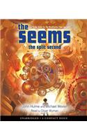 The Seems: Split Second - Audio