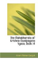 The Mahabharata of Krishna-Dwaipayana Vyasa, Book 14