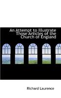 An Attempt to Illustrate Those Articles of the Church of England