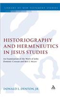Historiography and Hermeneutics in Jesus Studies
