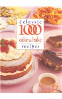 Classic 1000 Cake & Bake Recipes