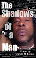 The Shadows of a Man
