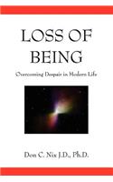 Loss of Being