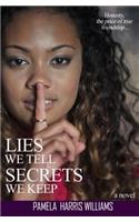 Lies We Tell Secrets We Keep