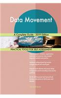 Data Movement A Complete Guide - 2019 Edition