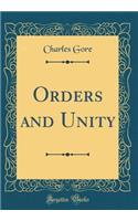 Orders and Unity (Classic Reprint)