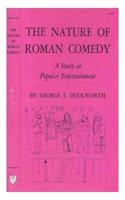 Nature of Roman Comedy: A Study in Popular Entertainment