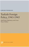 Turkish Foreign Policy, 1943-1945