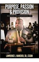 Purpose, Passion & Provision