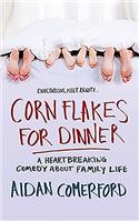Corn Flakes for Dinner