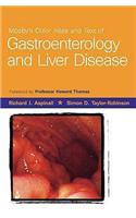 Mosby's Color Atlas and Text of Gastroenterology and Liver Disease