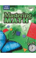 Steck-Vaughn Mastering Math: Student Edition Level D