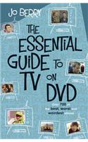 The Essential Guide to TV on DVD