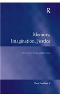 Memory, Imagination, Justice