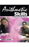 ARITHMETIC SKILLS: A STUDY GUIDE FOR SUCCESS