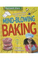 Professor Cook's Mind-Blowing Baking