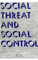 Social Threat and Social Control