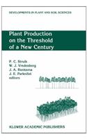 Plant Production on the Threshold of a New Century
