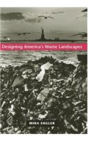 Designing America's Waste Landscapes