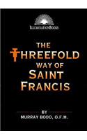 Threefold Way of St. Francis