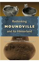 Rethinking Moundville and Its Hinterland