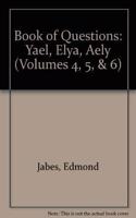 Book of Questions: Yael; Elya; Aely