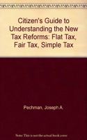 Citizen's Guide to Understanding the New Tax Reforms
