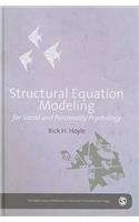 Structural Equation Modeling for Social and Personality Psychology