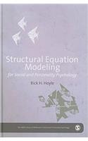 Structural Equation Modeling for Social and Personality Psychology