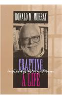 Crafting a Life in Essay, Story, Poem