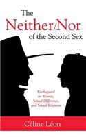 Neither/Nor of the Second Sex