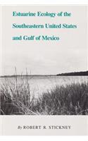 Estuarine Ecology of the Southeastern United States and Gulf of Mexico