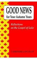 Good News for Your Autumn Years