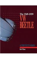 VW Beetle, 1949-1959: A Restorer's Guide to Authenticity