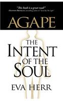 Agape, the Intent of the Soul