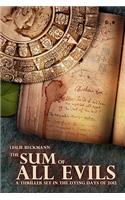 The Sum of All Evils